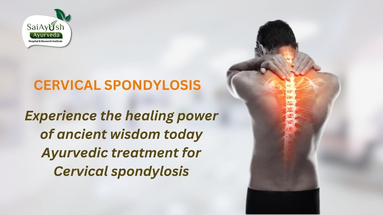 AYURVEDIC TREATMENT FOR CERVICAL SPONDYLOSIS